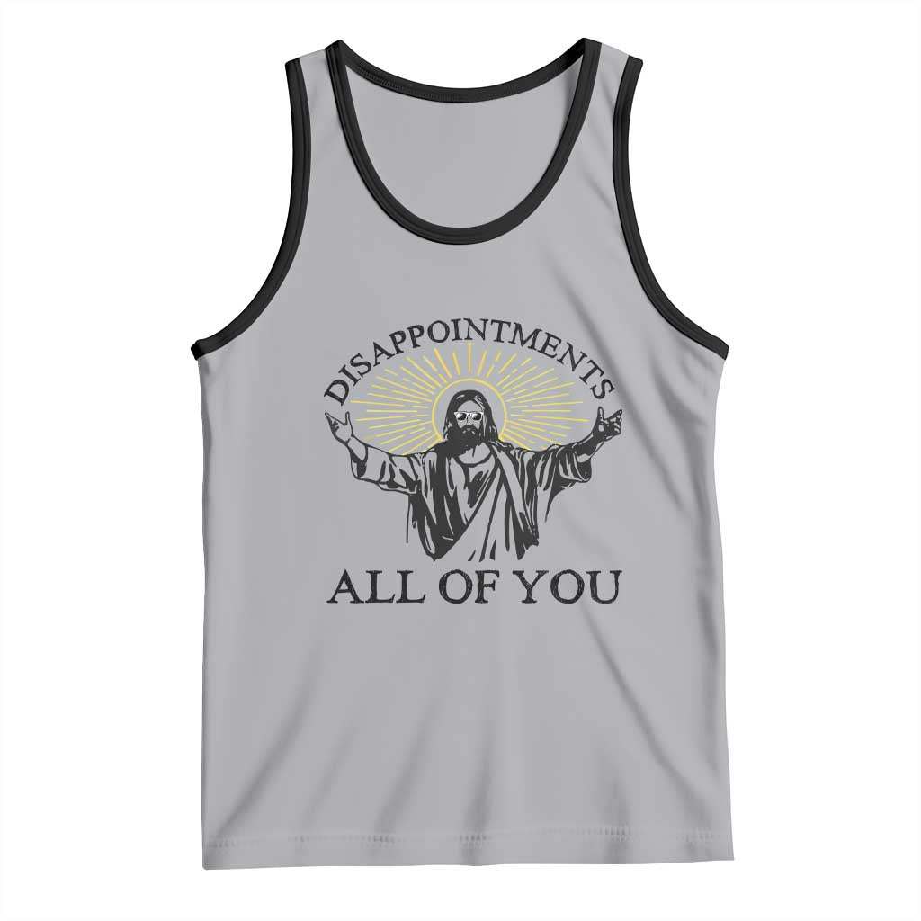 Retro Jesus Meme Tank Top Disappointments All Of You