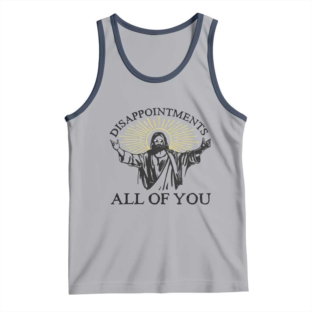 Retro Jesus Meme Tank Top Disappointments All Of You