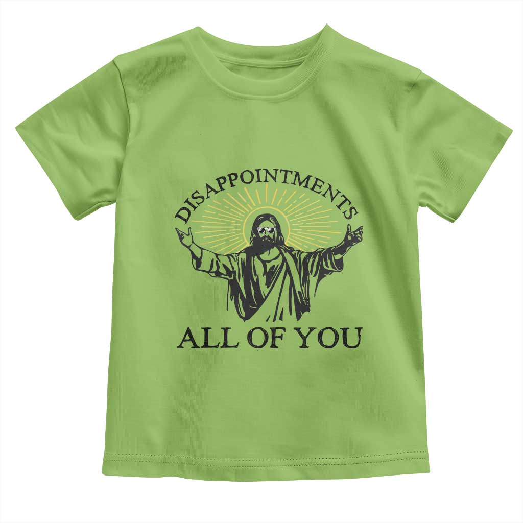 Retro Jesus Meme Toddler T Shirt Disappointments All Of You