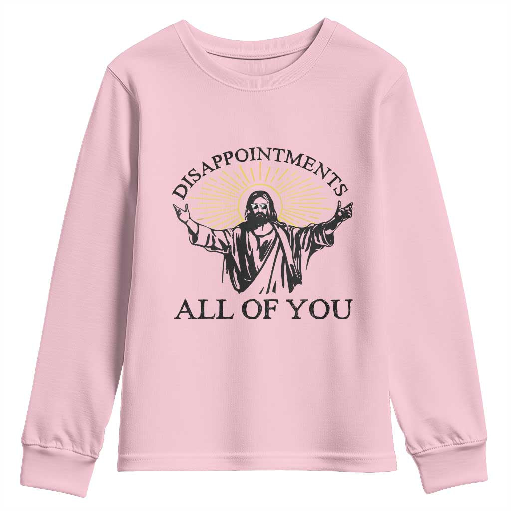 Retro Jesus Meme Youth Sweatshirt Disappointments All Of You