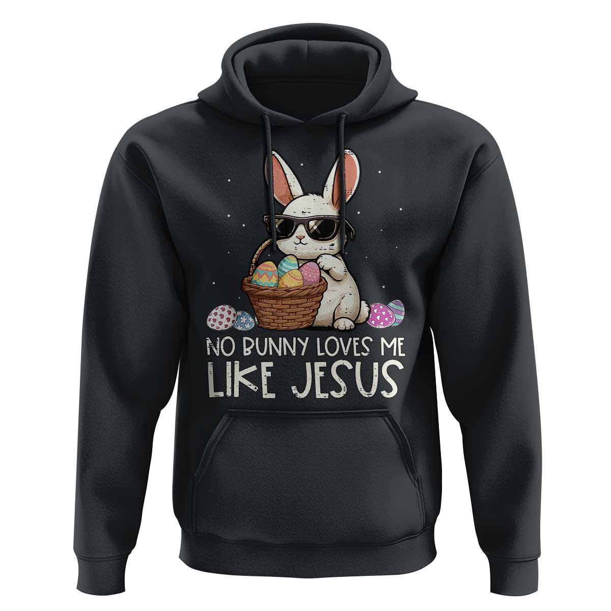 Easter Christian Hoodie No Bunny Loves Me Like Jesus