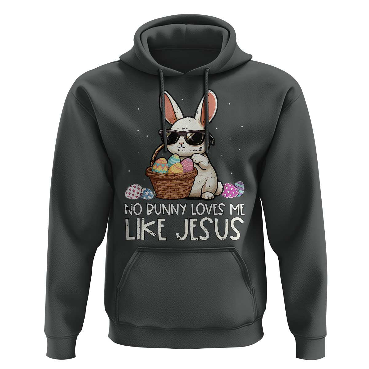 Easter Christian Hoodie No Bunny Loves Me Like Jesus