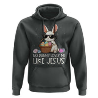 Easter Christian Hoodie No Bunny Loves Me Like Jesus