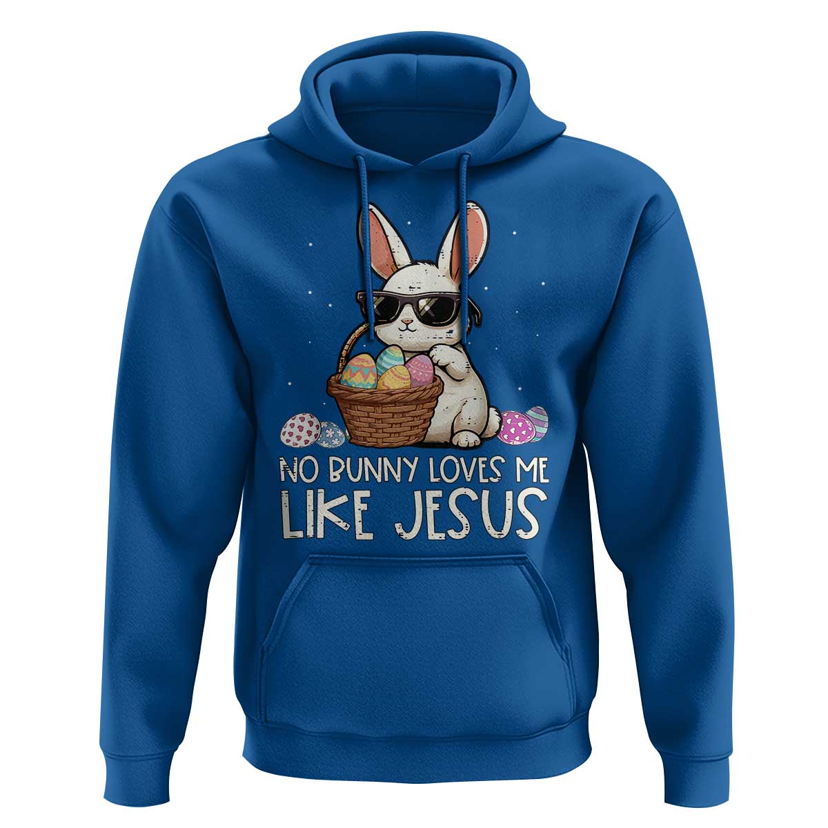 Easter Christian Hoodie No Bunny Loves Me Like Jesus