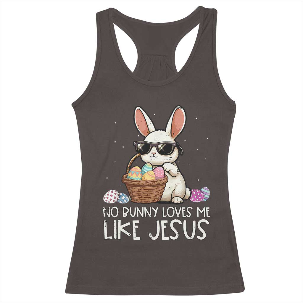 Easter Christian Racerback Tank Top No Bunny Loves Me Like Jesus