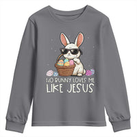 Easter Christian Youth Sweatshirt No Bunny Loves Me Like Jesus