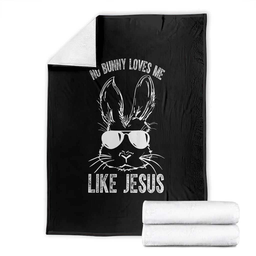 Funny Christian Easter Throw Blanket No Bunny Loves Me Like Jesus Retro Bunny - Wonder Print Shop