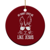 Funny Christian Easter Ceramic Ornament No Bunny Loves Me Like Jesus Retro Bunny - Wonder Print Shop