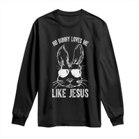 Funny Christian Easter Long Sleeve Shirt No Bunny Loves Me Like Jesus Retro Bunny - Wonder Print Shop