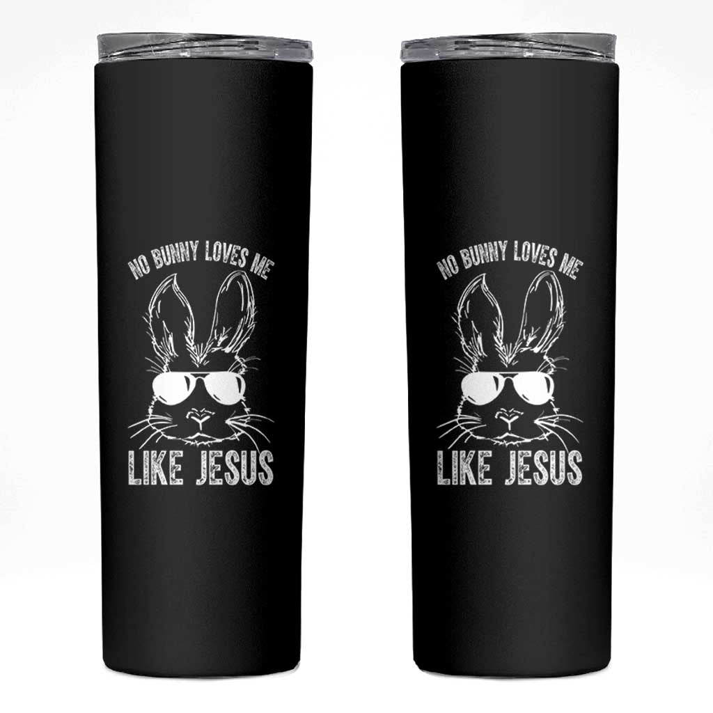 Funny Christian Easter Skinny Tumbler No Bunny Loves Me Like Jesus Retro Bunny - Wonder Print Shop