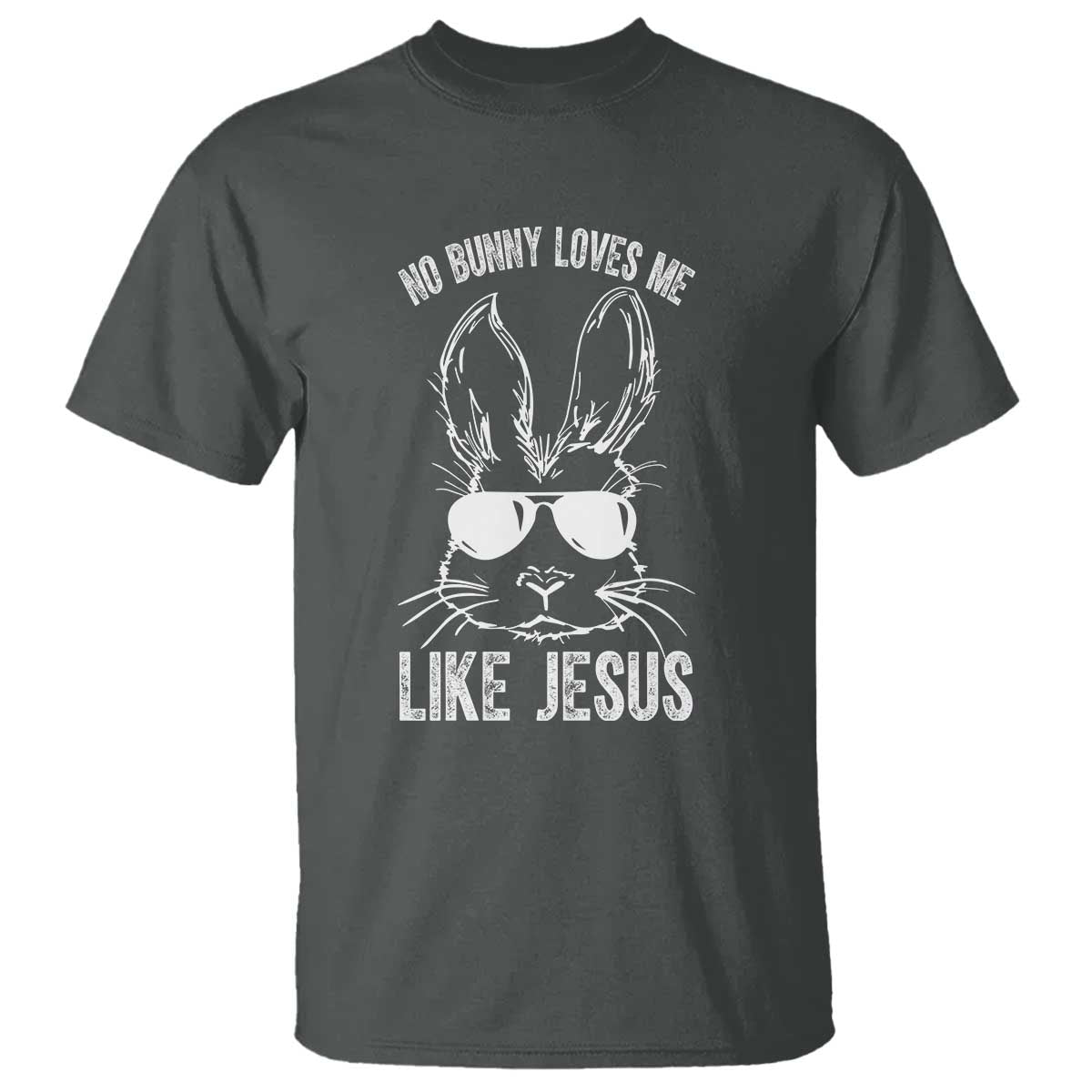 Funny Christian Easter T Shirt No Bunny Loves Me Like Jesus Retro Bunny - Wonder Print Shop