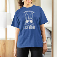 Funny Christian Easter T Shirt For Women No Bunny Loves Me Like Jesus Retro Bunny - Wonder Print Shop