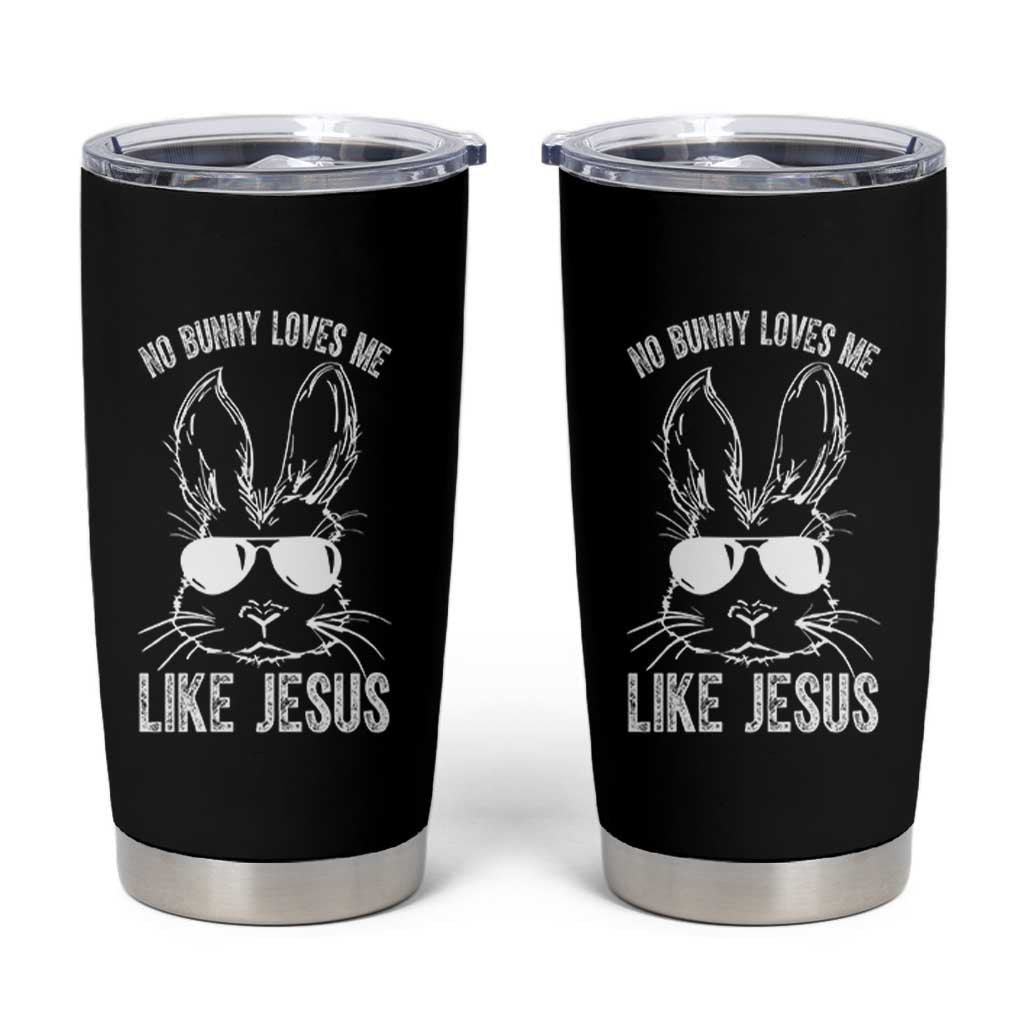Funny Christian Easter Tumbler Cup No Bunny Loves Me Like Jesus Retro Bunny - Wonder Print Shop