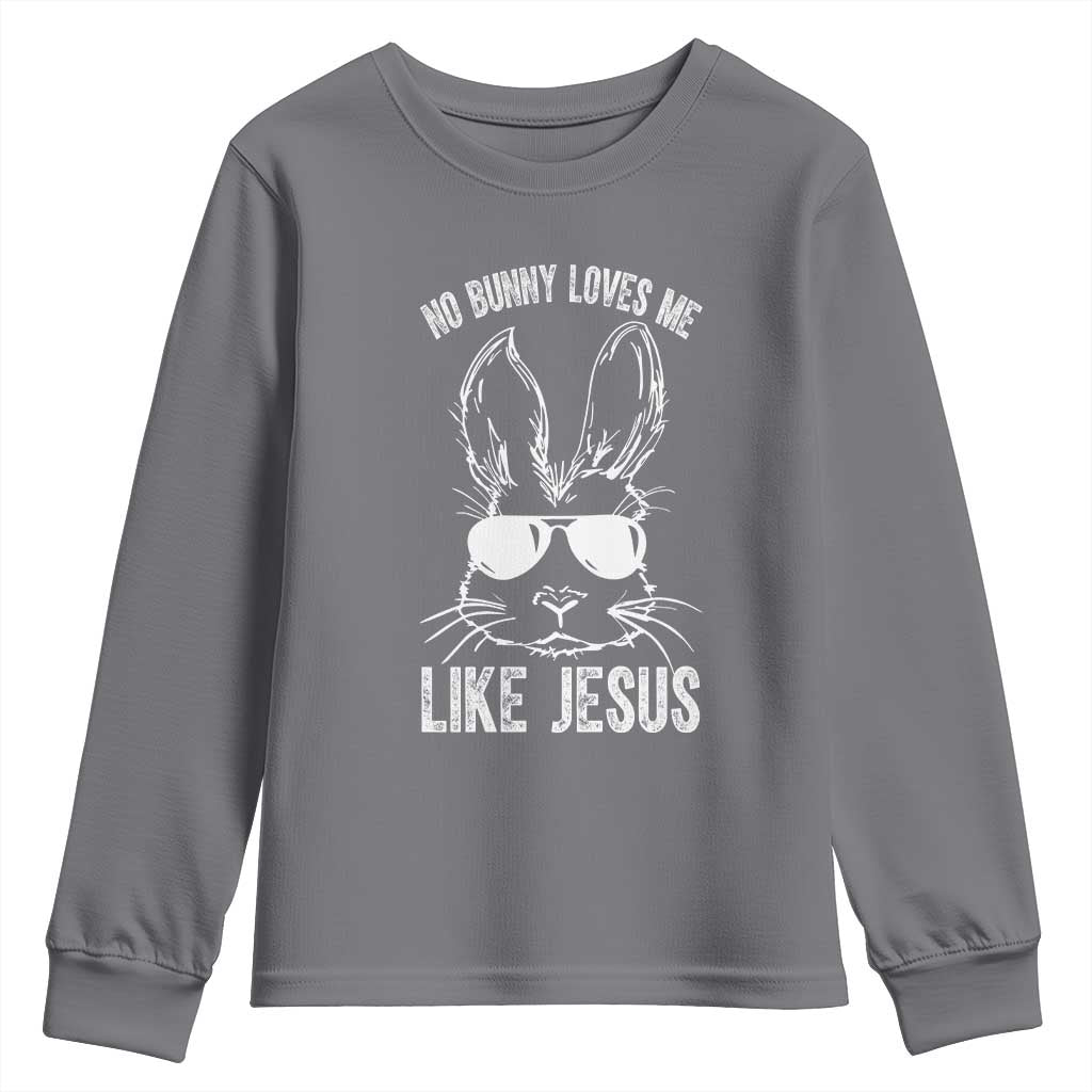 Funny Christian Easter Youth Sweatshirt No Bunny Loves Me Like Jesus Retro Bunny - Wonder Print Shop