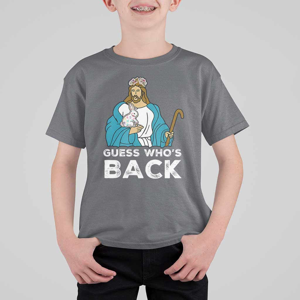 Guess Whos Back T Shirt For Kid Funny Religious Jesus Back Cute Bunny - Wonder Print Shop