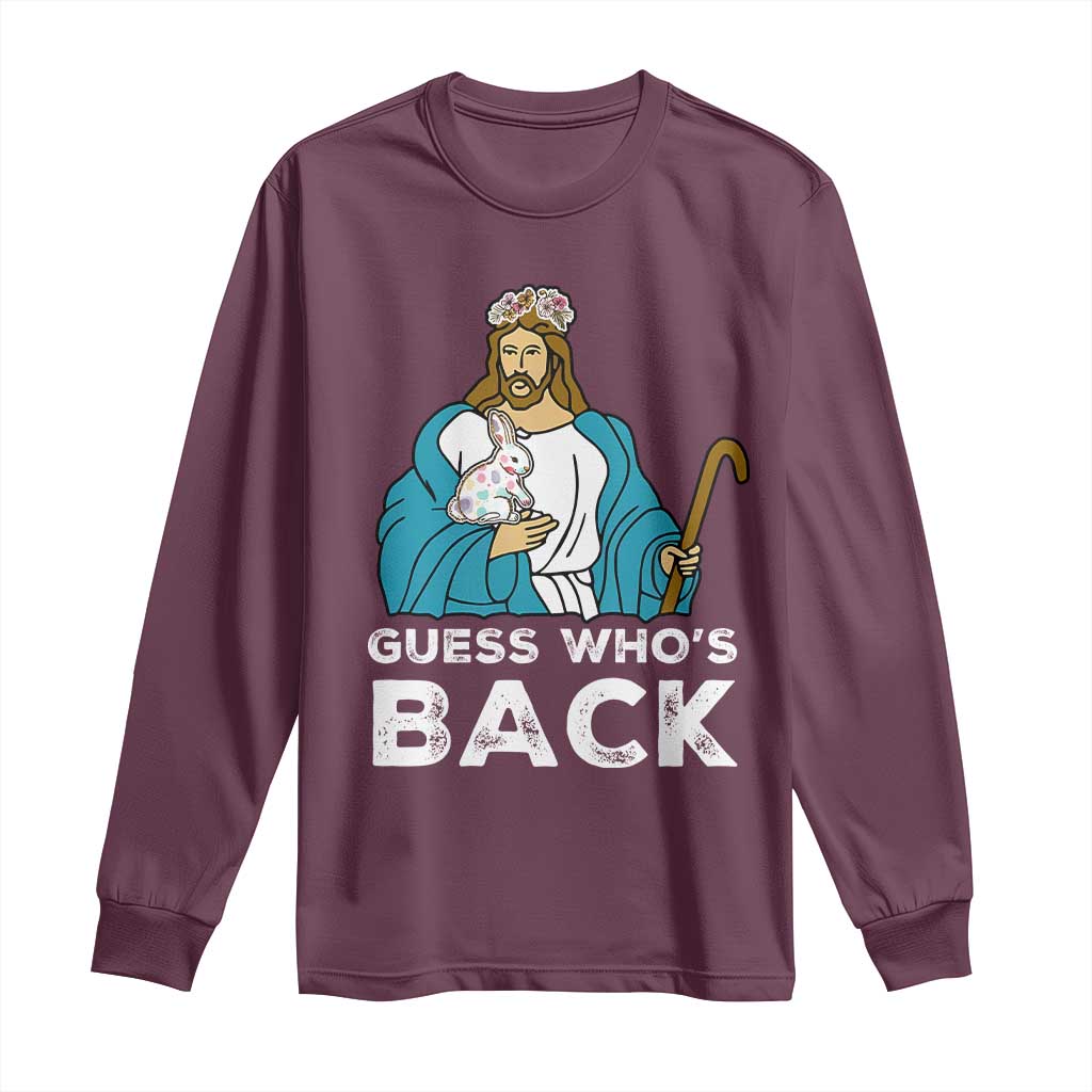 Guess Whos Back Long Sleeve Shirt Funny Religious Jesus Back Cute Bunny - Wonder Print Shop