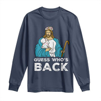 Guess Whos Back Long Sleeve Shirt Funny Religious Jesus Back Cute Bunny - Wonder Print Shop