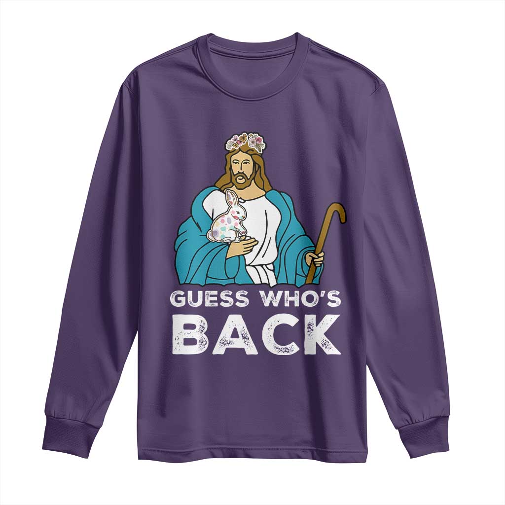 Guess Whos Back Long Sleeve Shirt Funny Religious Jesus Back Cute Bunny - Wonder Print Shop