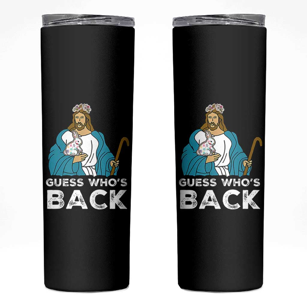 Guess Whos Back Skinny Tumbler Funny Religious Jesus Back Cute Bunny - Wonder Print Shop