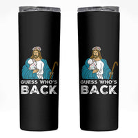Guess Whos Back Skinny Tumbler Funny Religious Jesus Back Cute Bunny - Wonder Print Shop