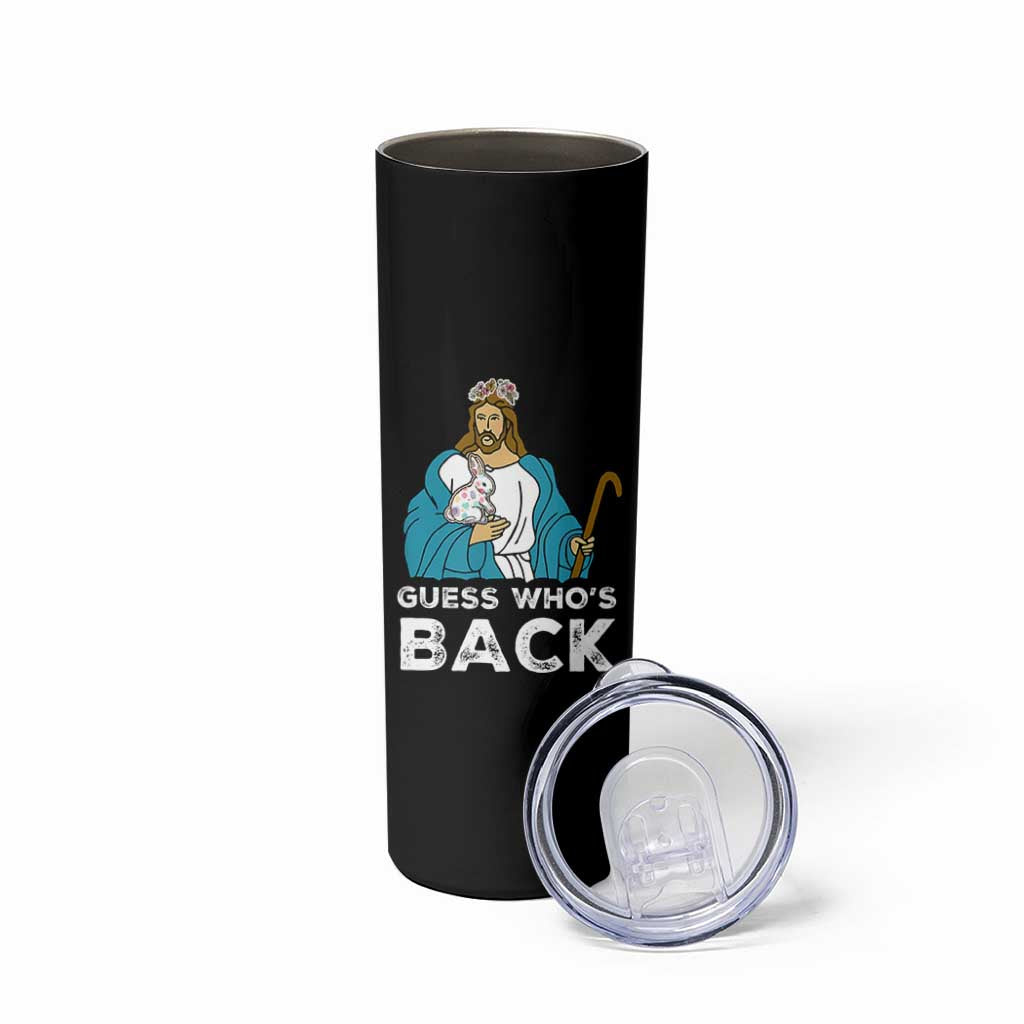 Guess Whos Back Skinny Tumbler Funny Religious Jesus Back Cute Bunny - Wonder Print Shop