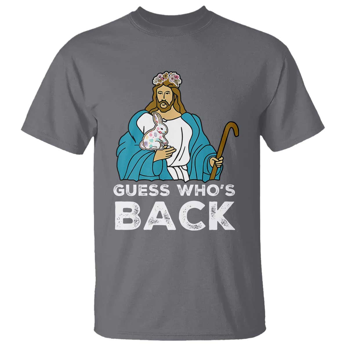 Guess Whos Back T Shirt Funny Religious Jesus Back Cute Bunny - Wonder Print Shop