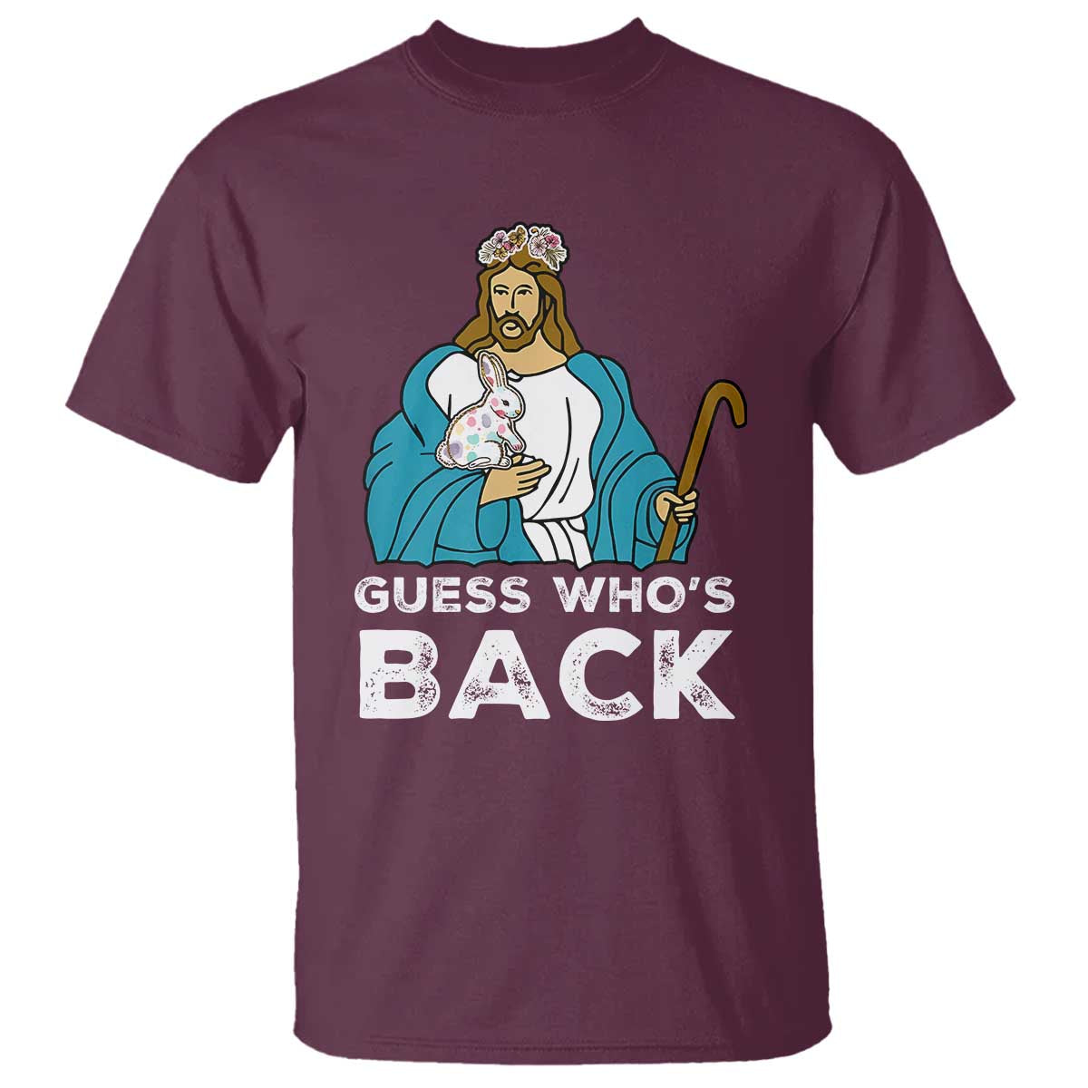 Guess Whos Back T Shirt Funny Religious Jesus Back Cute Bunny - Wonder Print Shop