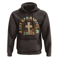 A lot can Happen in 3 Days Hoodie Retro Christian Easter Family
