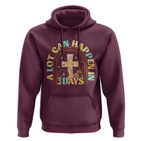 A lot can Happen in 3 Days Hoodie Retro Christian Easter Family