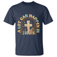 A lot can Happen in 3 Days T Shirt Retro Christian Easter Family