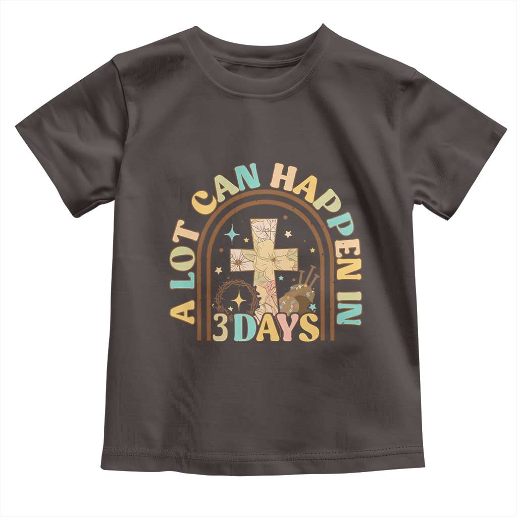 A lot can Happen in 3 Days Toddler T Shirt Retro Christian Easter Family