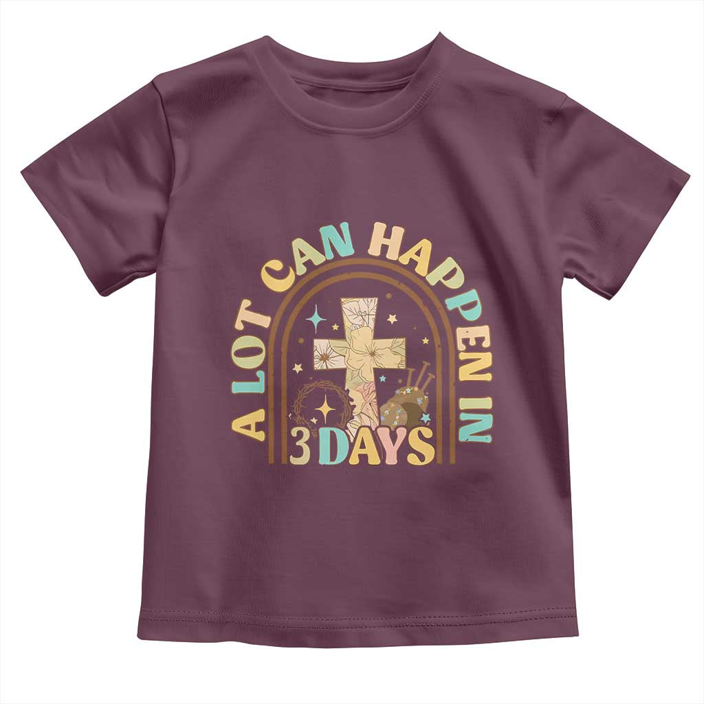A lot can Happen in 3 Days Toddler T Shirt Retro Christian Easter Family