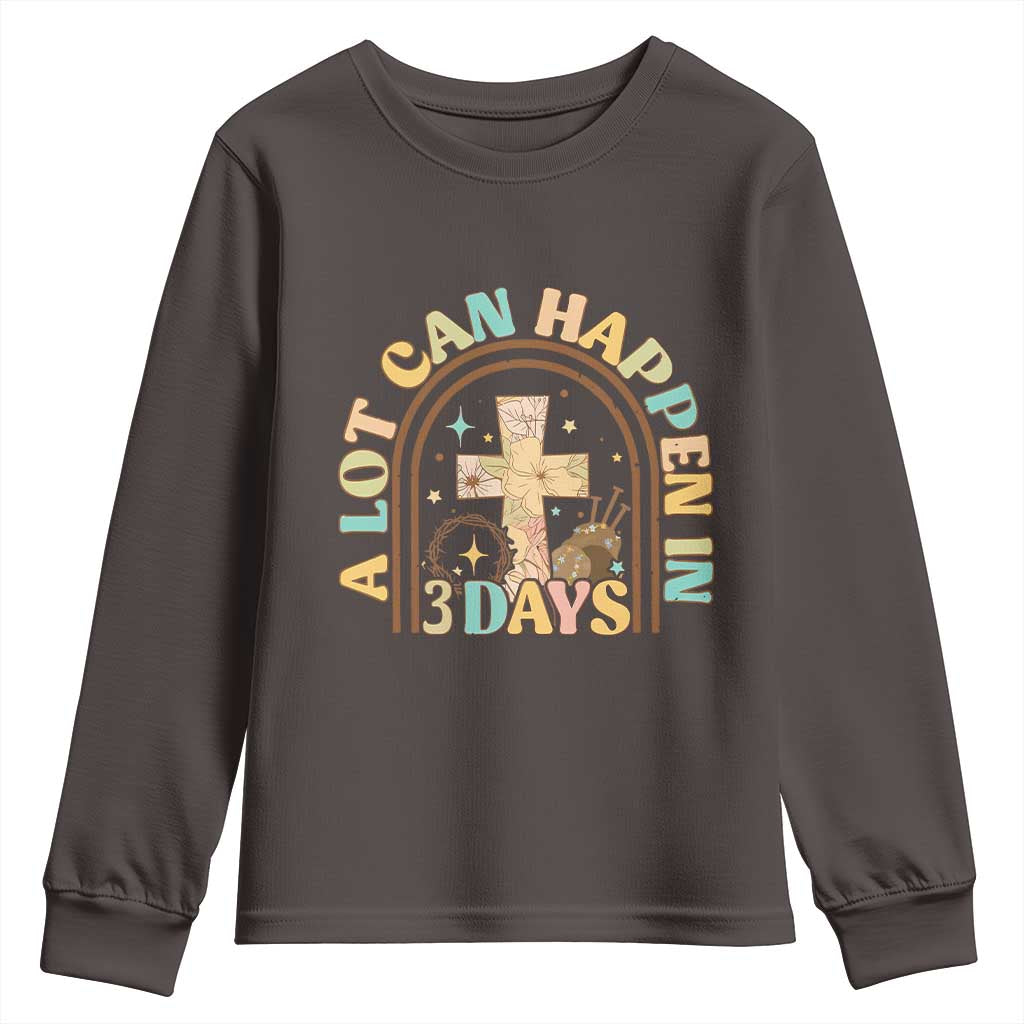 A lot can Happen in 3 Days Youth Sweatshirt Retro Christian Easter Family