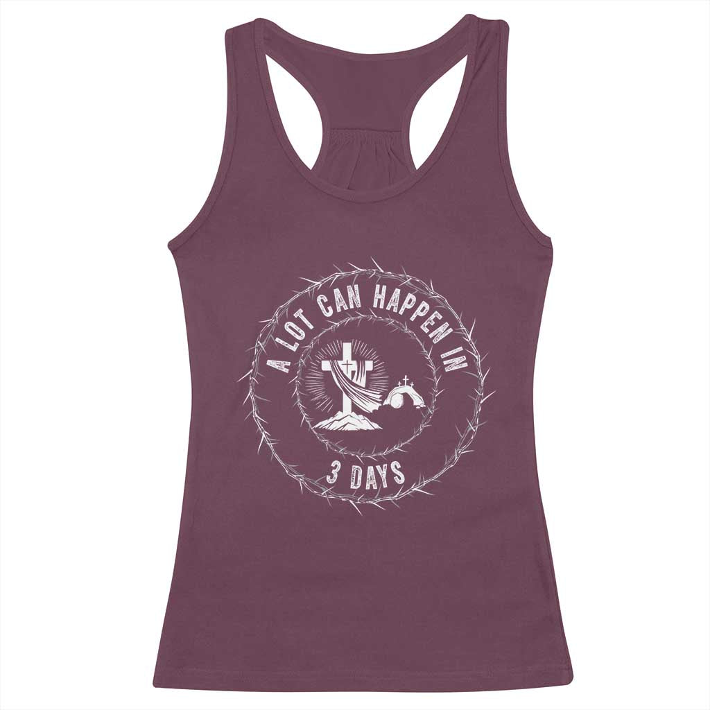 Easter Cross Racerback Tank Top A Lot Can Happen In 3 Days Jesus Christian