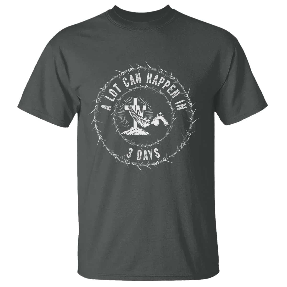 Easter Cross T Shirt A Lot Can Happen In 3 Days Jesus Christian