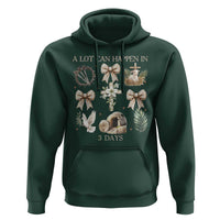 A Lot Can Happen In 3 Days Hoodie Jesus Christian Easter Family