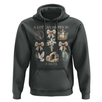 A Lot Can Happen In 3 Days Hoodie Jesus Christian Easter Family