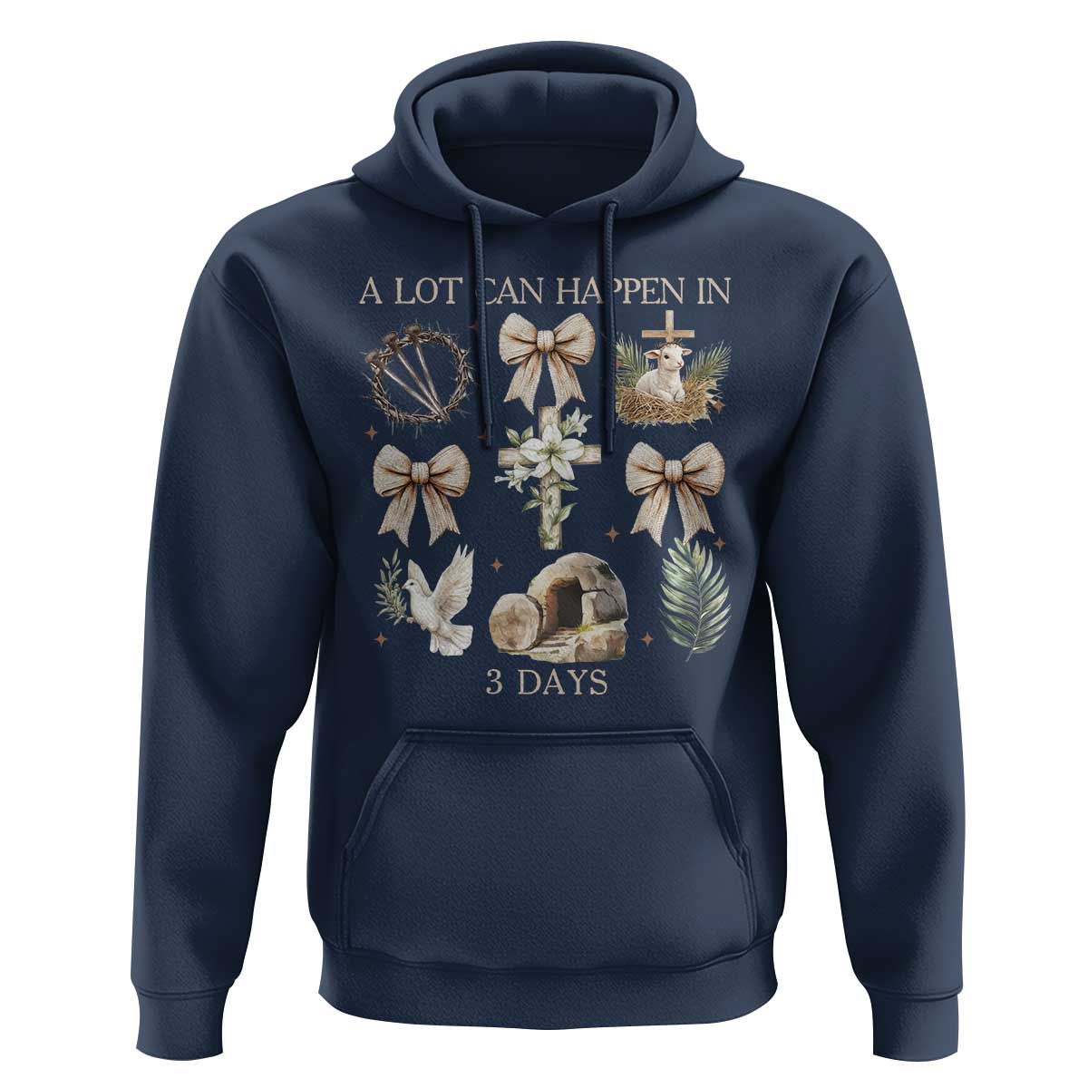 A Lot Can Happen In 3 Days Hoodie Jesus Christian Easter Family