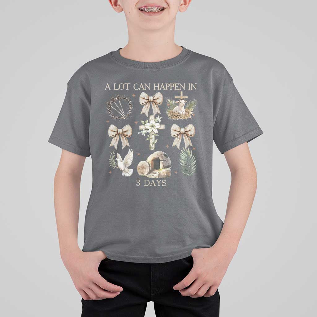 A Lot Can Happen In 3 Days T Shirt For Kid Jesus Christian Easter Family