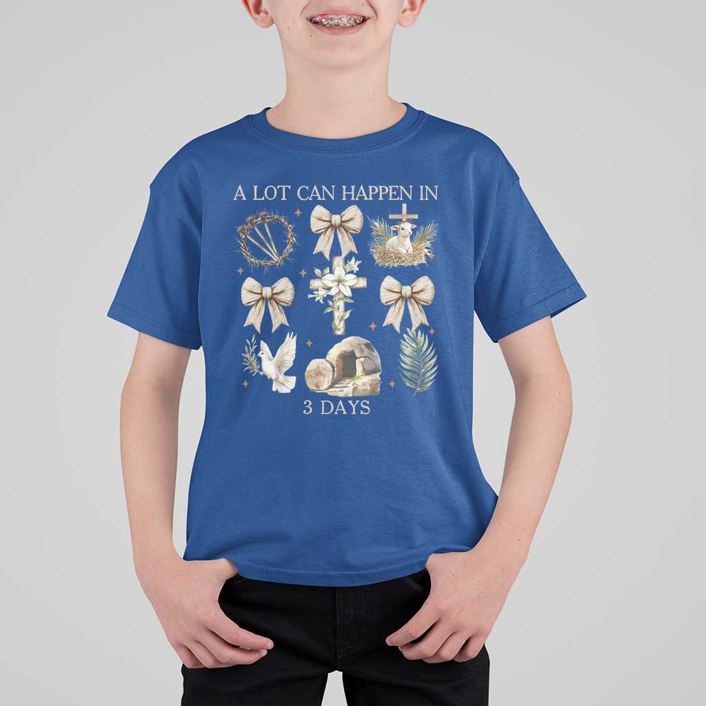 A Lot Can Happen In 3 Days T Shirt For Kid Jesus Christian Easter Family