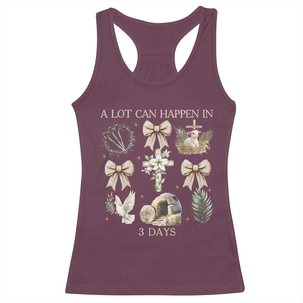 A Lot Can Happen In 3 Days Racerback Tank Top Jesus Christian Easter Family