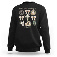 A Lot Can Happen In 3 Days Sweatshirt Jesus Christian Easter Family