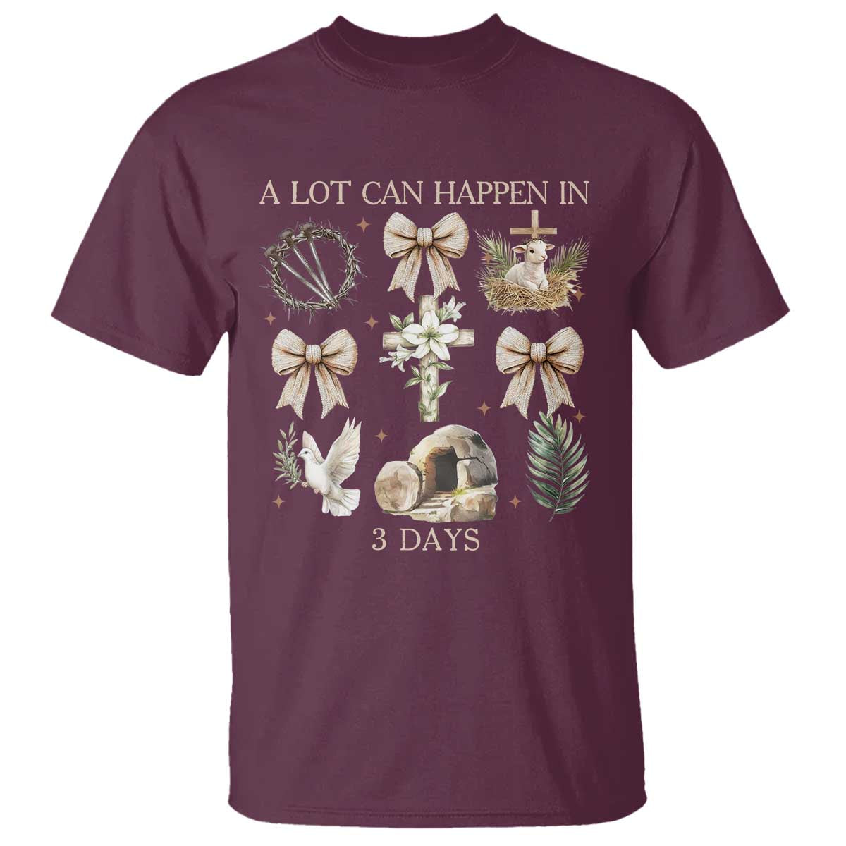 A Lot Can Happen In 3 Days T Shirt Jesus Christian Easter Family
