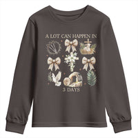 A Lot Can Happen In 3 Days Youth Sweatshirt Jesus Christian Easter Family