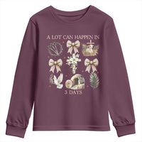 A Lot Can Happen In 3 Days Youth Sweatshirt Jesus Christian Easter Family