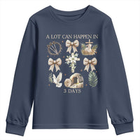 A Lot Can Happen In 3 Days Youth Sweatshirt Jesus Christian Easter Family