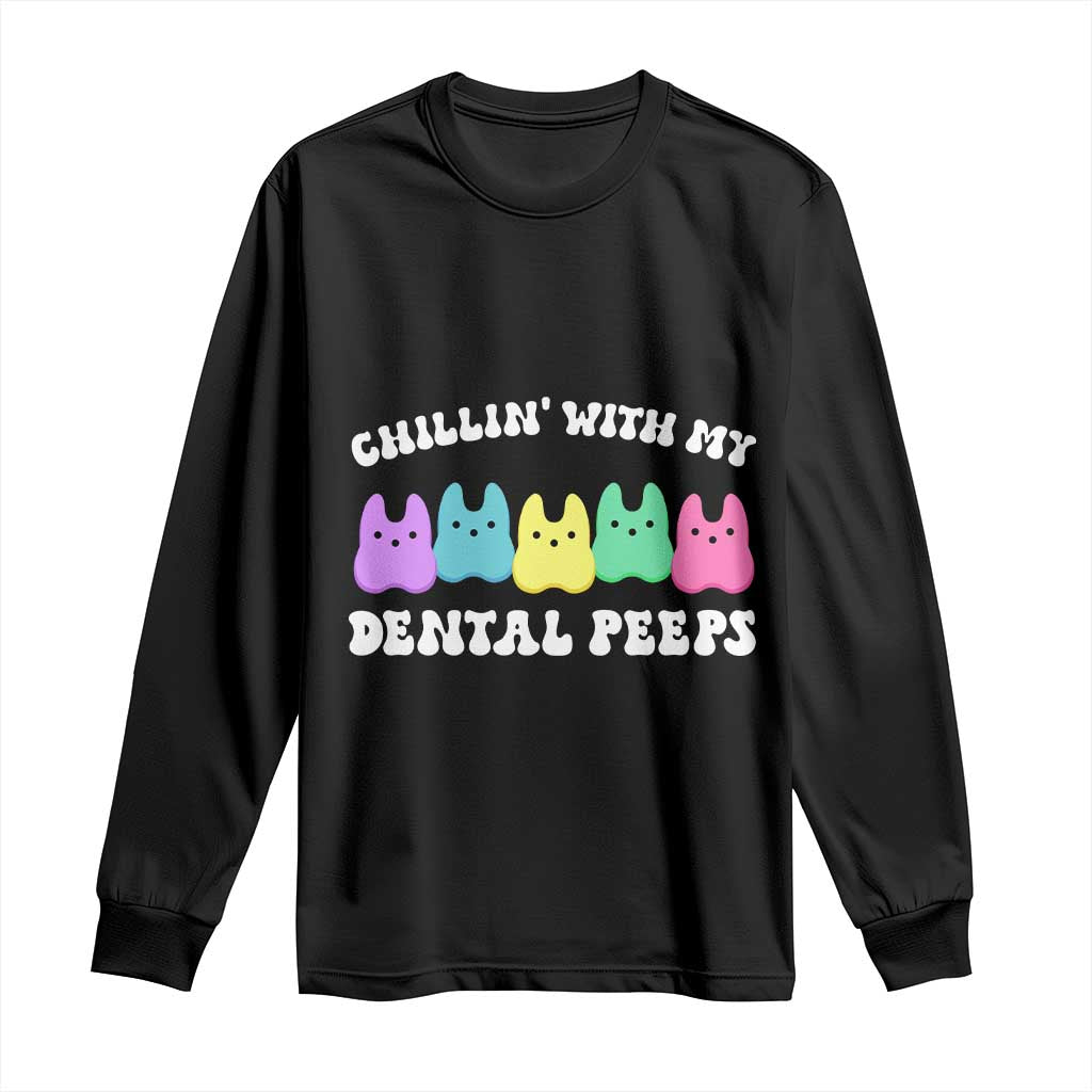 Easter Dental Bunny Long Sleeve Shirt Chilling With My Dental Peeps - Wonder Print Shop