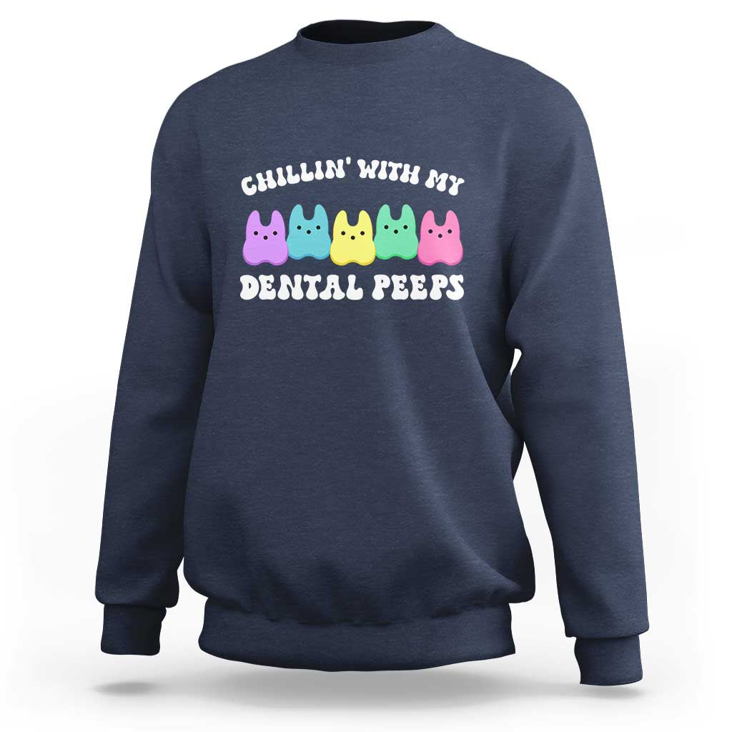Easter Dental Bunny Sweatshirt Chilling With My Dental Peeps - Wonder Print Shop