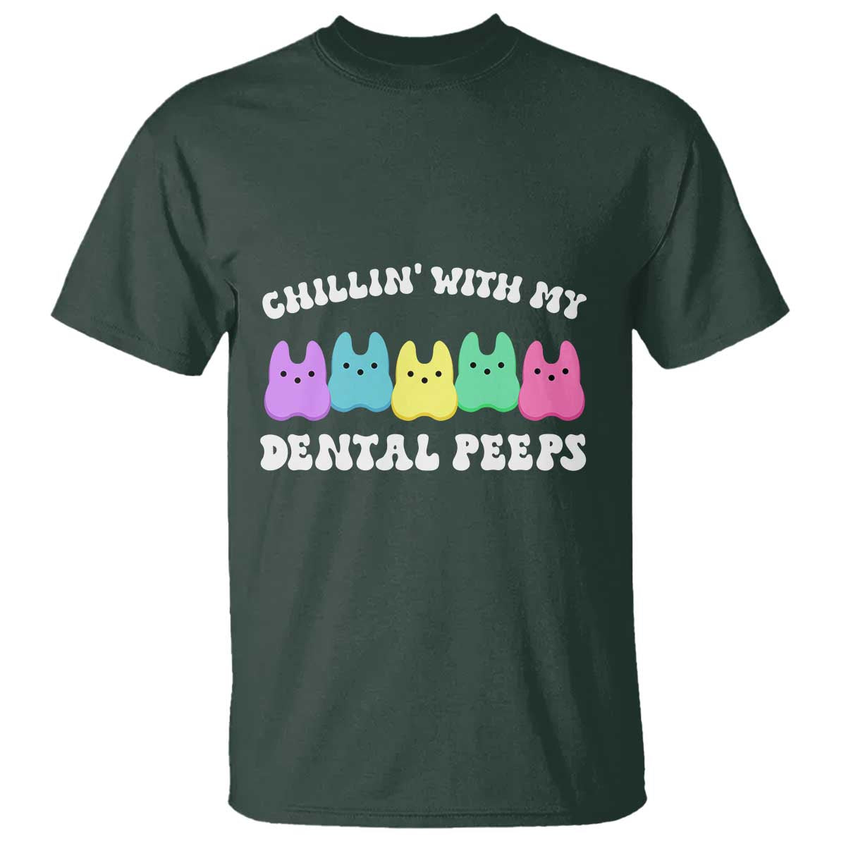 Easter Dental Bunny T Shirt Chilling With My Dental Peeps - Wonder Print Shop