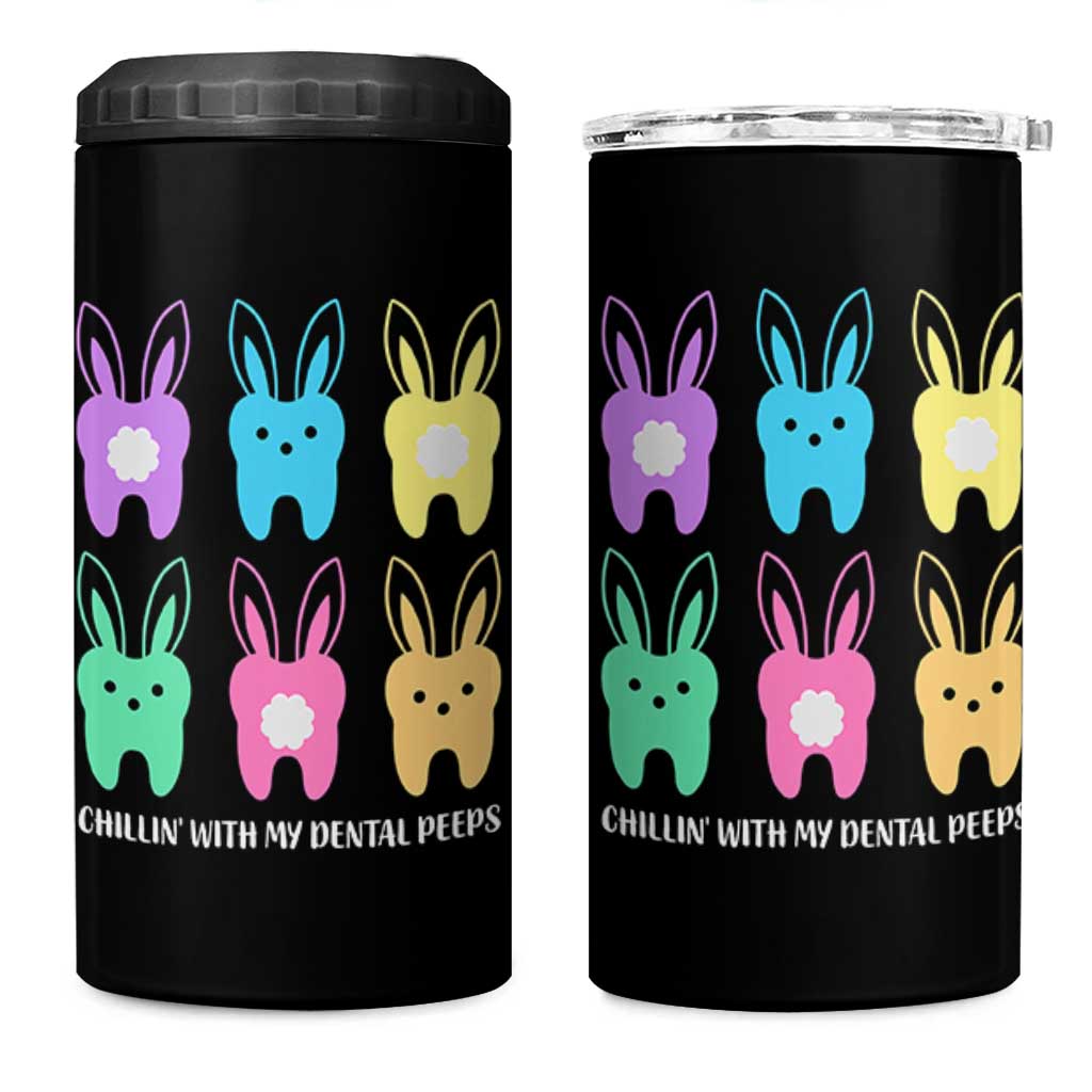 Easter Dentist 4 in 1 Can Cooler Tumbler Chilling With My Dental Peeps Bunny - Wonder Print Shop